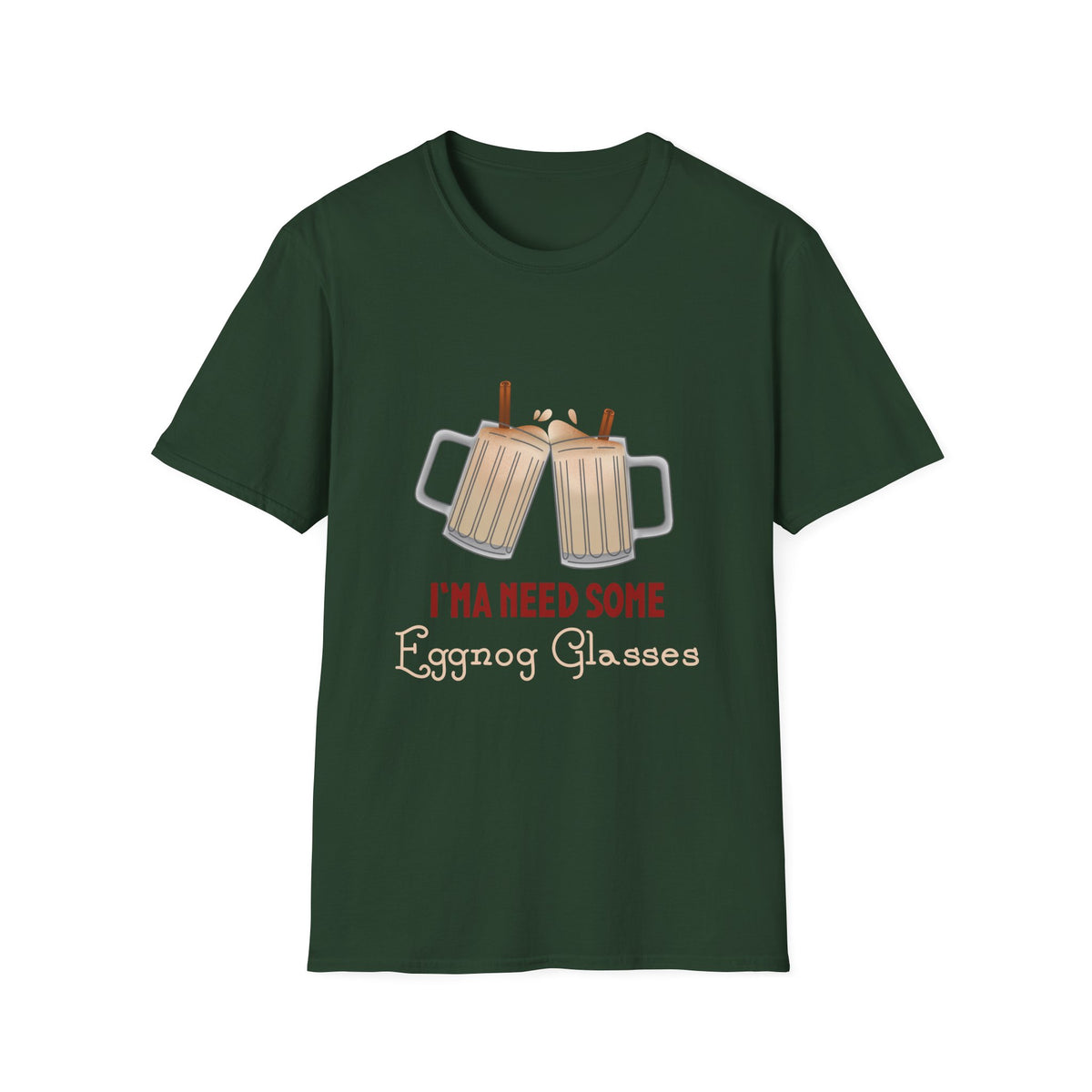 I'ma Need Some Eggnog Glasses T-Shirt