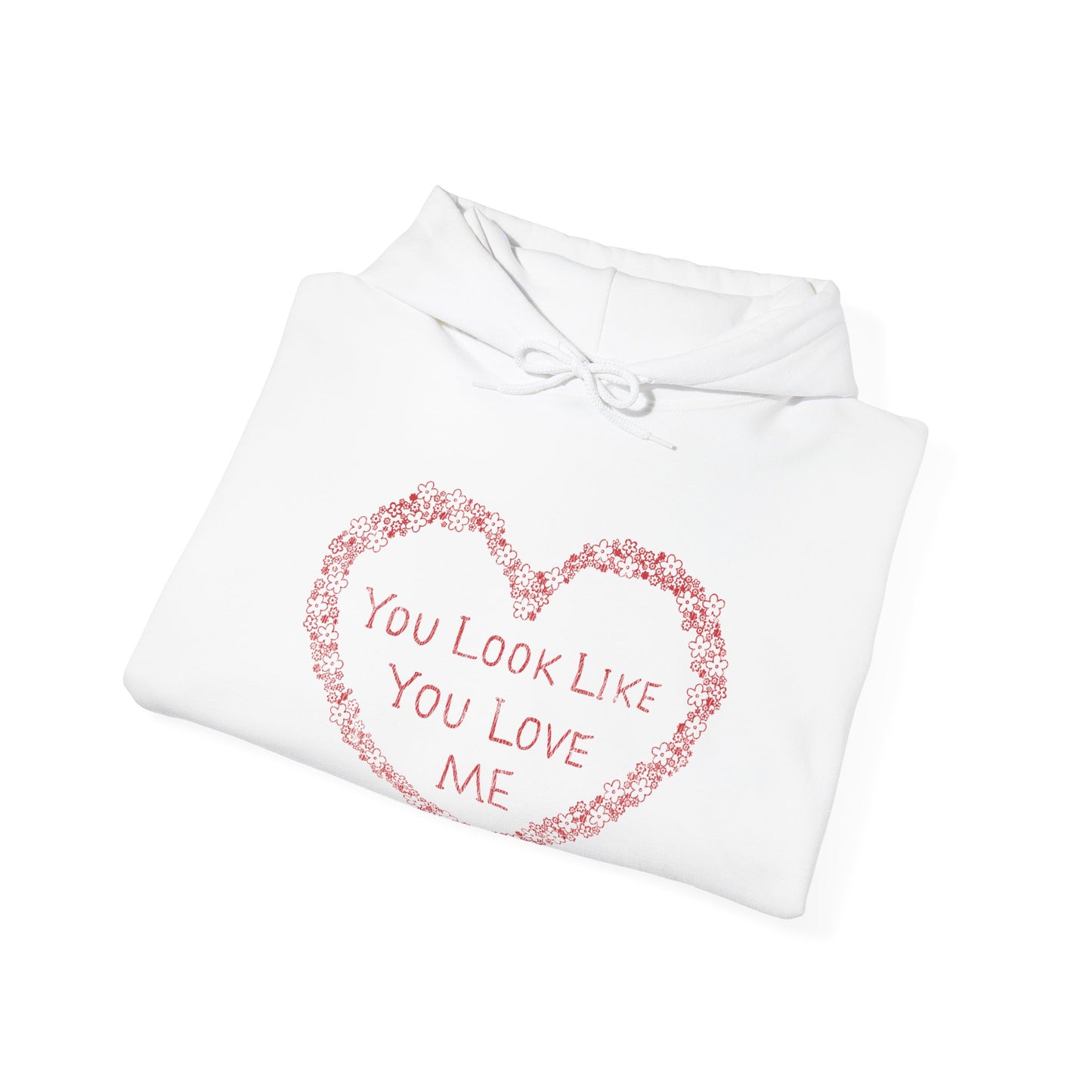 You Look Like Hoodie