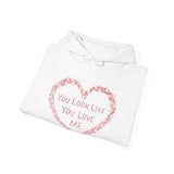 You Look Like Hoodie