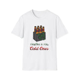 Christmas is for Cold Ones T-Shirt