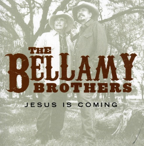 Bellamy Bros - Jesus Is Coming
