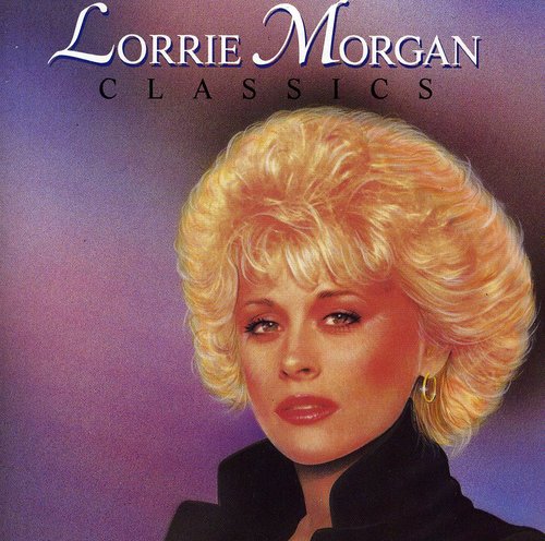Lorrie Morgan - CLASSICS