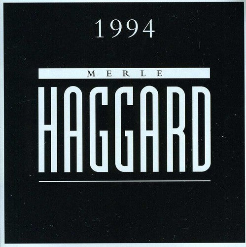 Merle Haggard - Merle Haggard 1994