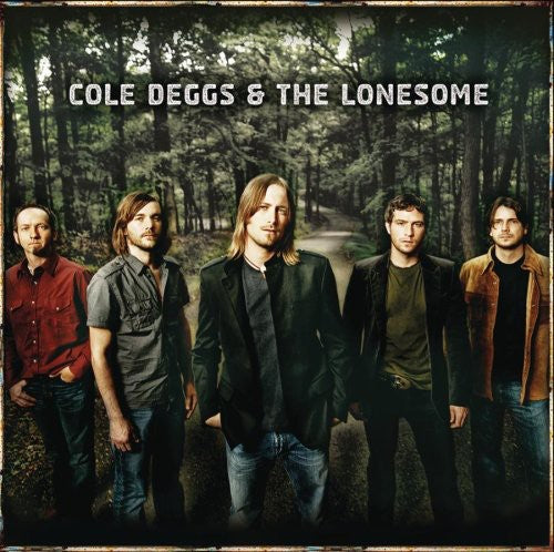 COLE & THE LONESOME DEGGS - Cole Deggs & the Lonesome