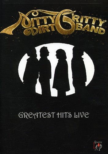 Nitty Gritty Dirt Band - Greatest Hits Live