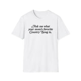 Favorite Country Song (Mom) T-Shirt