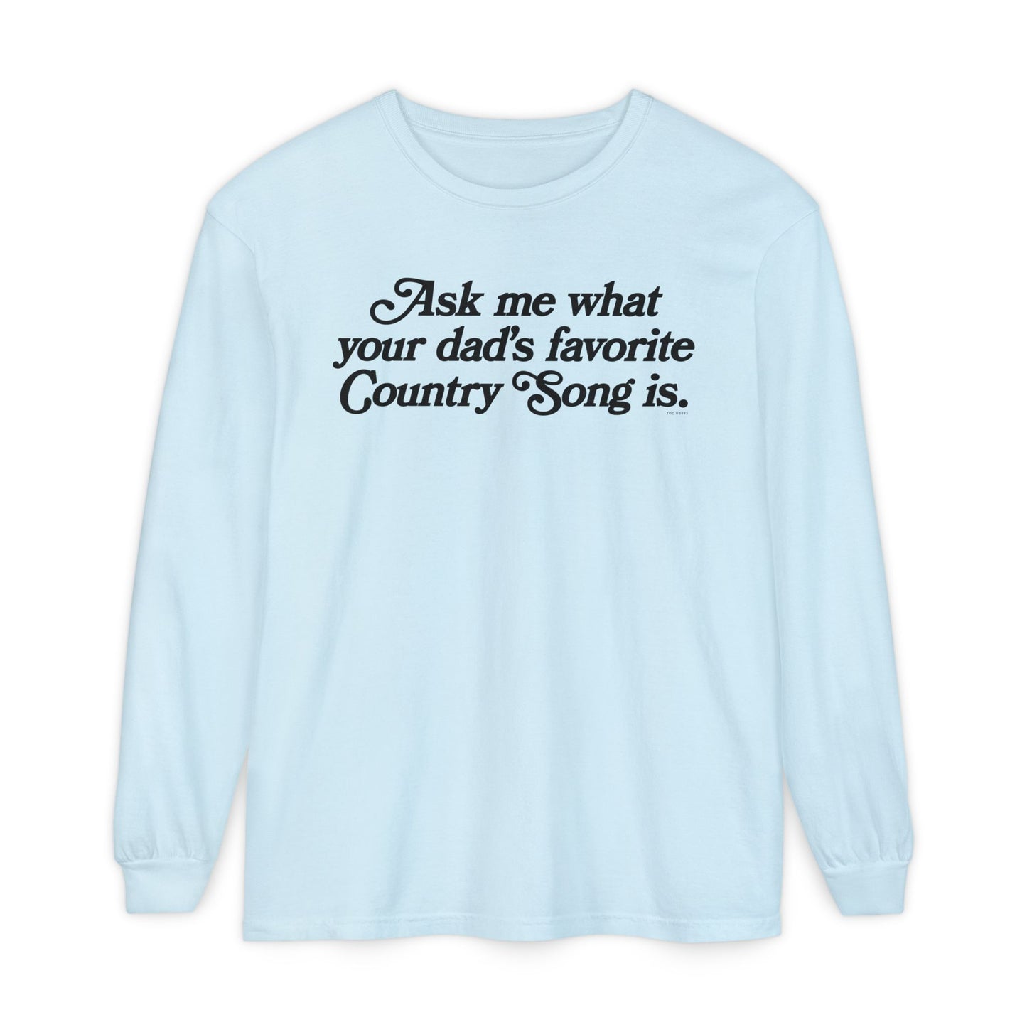 Favorite Country Song (Dad) Long Sleeve T-Shirt
