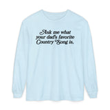 Favorite Country Song (Dad) Long Sleeve T-Shirt
