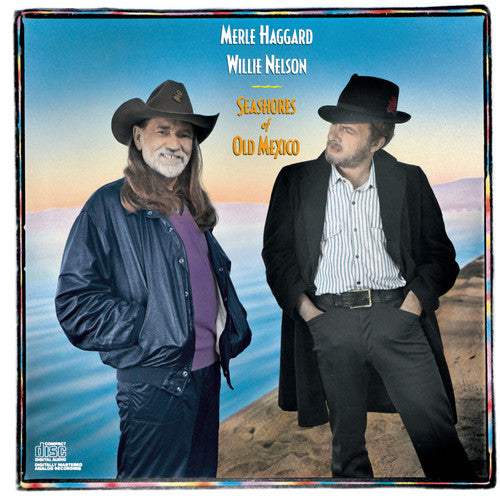 Haggard, Merle / Nelson, Willie - Seashores of Old Mexico