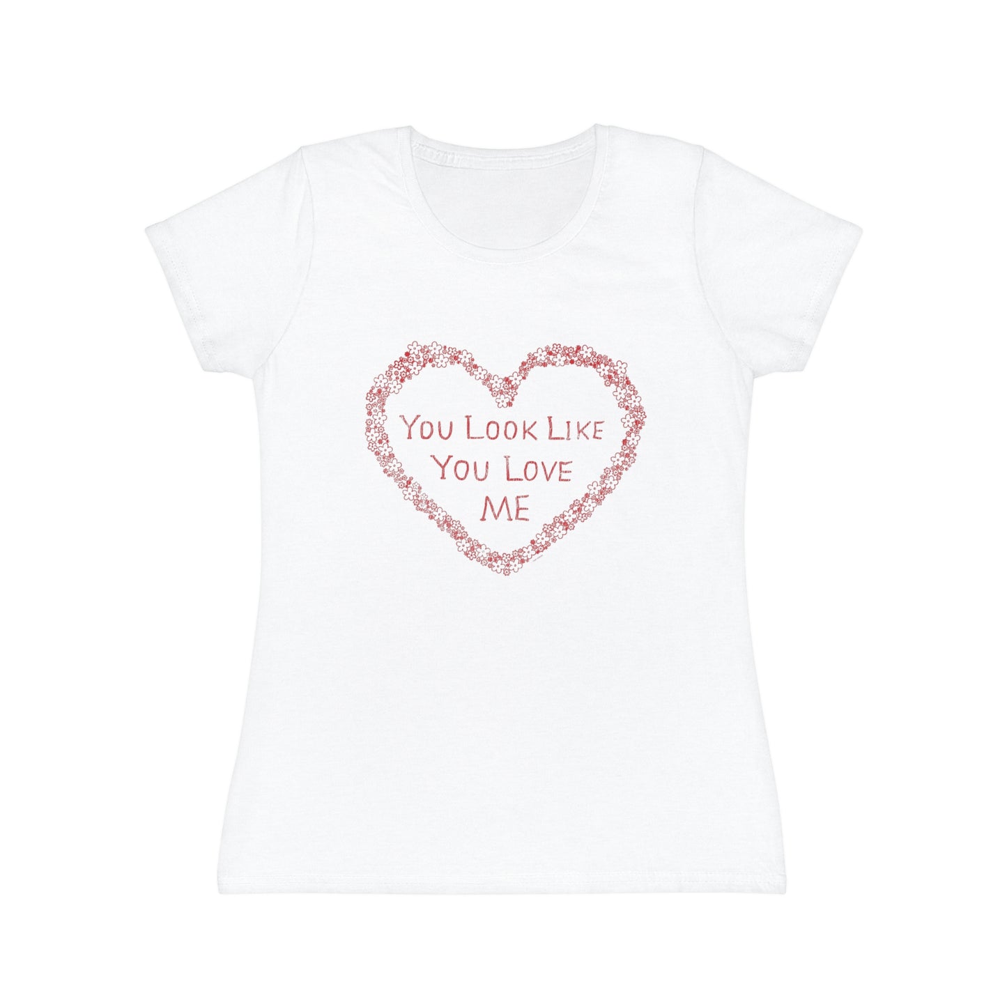 You Look Like T-Shirt Women's Fit