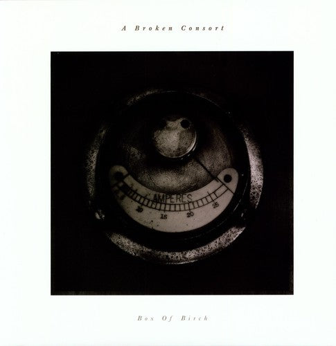 Broken Consort - Box of Birch