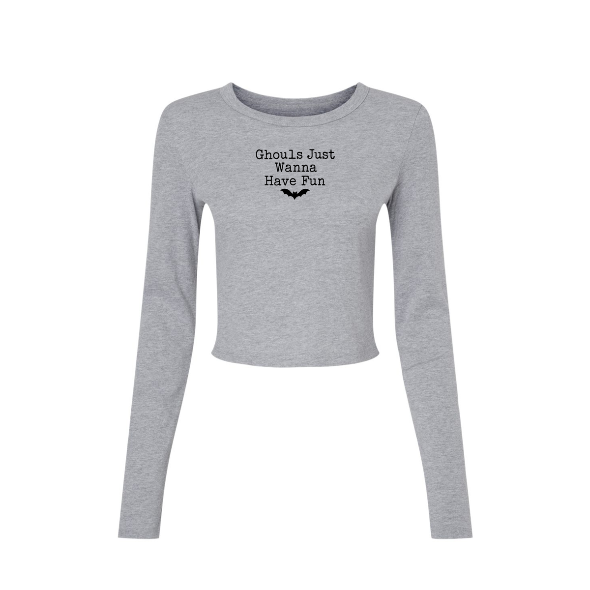 Ghouls Just Wanna Have Fun Fitted Long Sleeve Crop Tee
