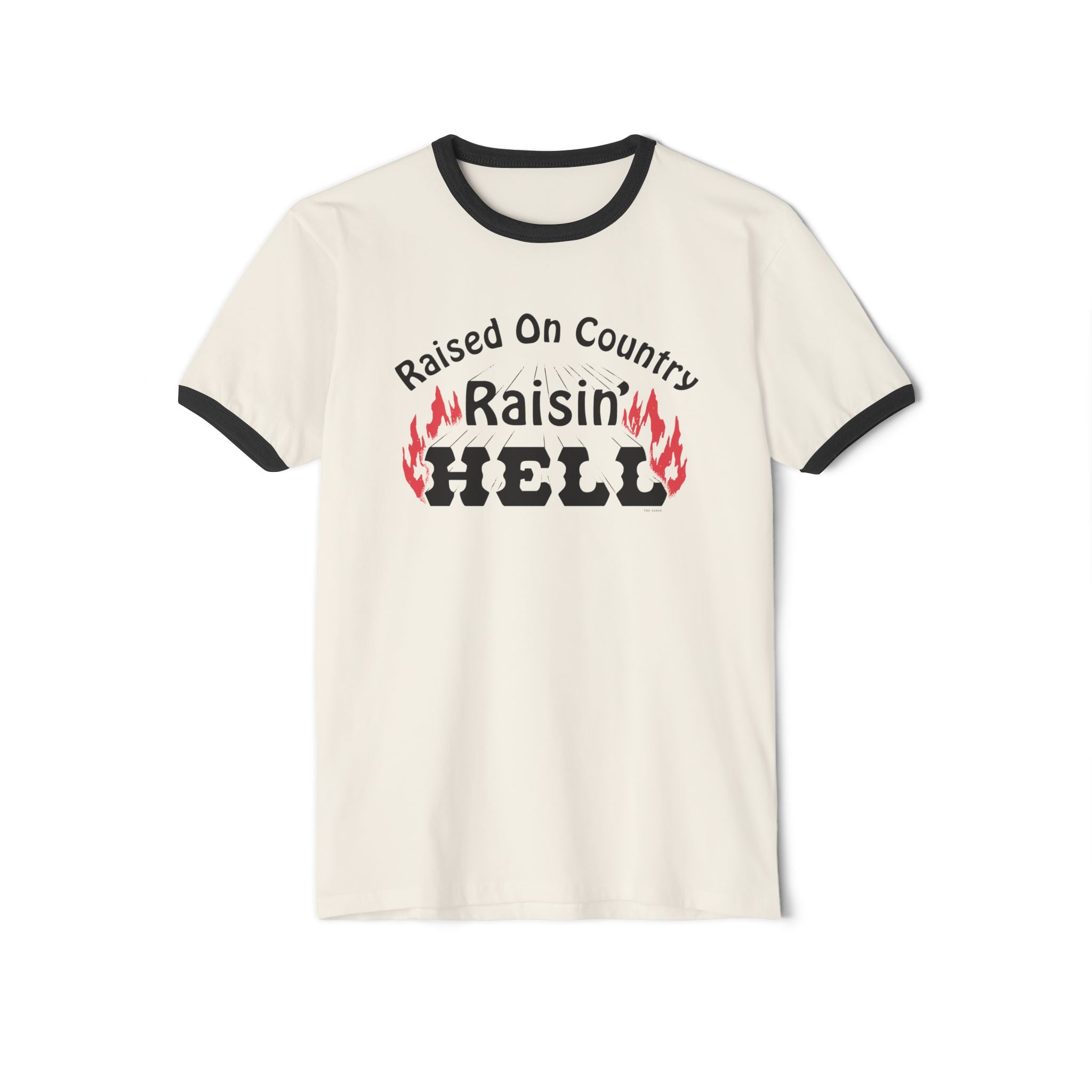 Raised on Country, Raisin’ Hell Ringer T-Shirt