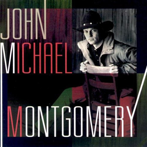 John Michael Montgomery - John Michael Montgomery