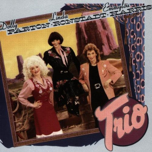 HARRIS,EMMYLOU / PARTON,DOLLY / RONSTADT,LINDA - TRIO