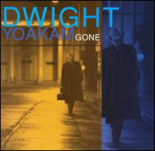Dwight Yoakam - GONE