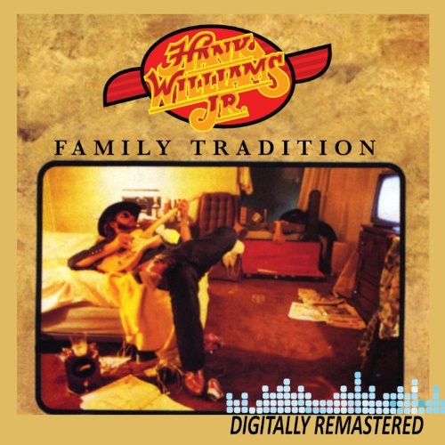 Hank Williams Jr - Family Tradition