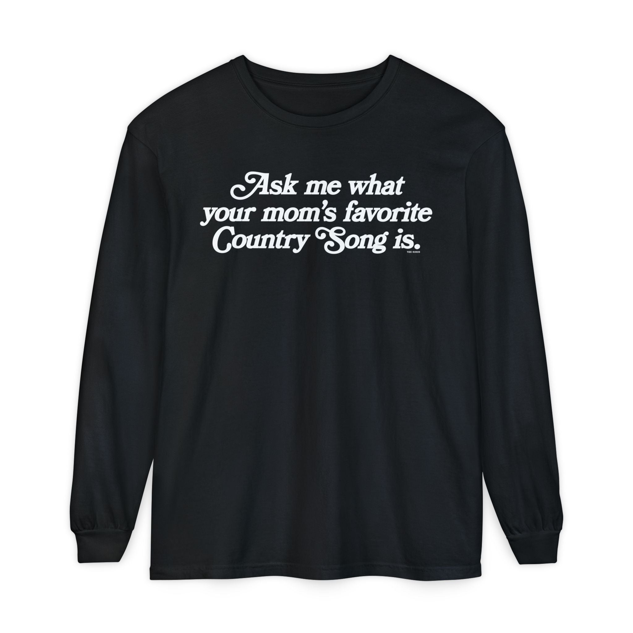 Favorite Country Song (Mom) Long Sleeve T-Shirt
