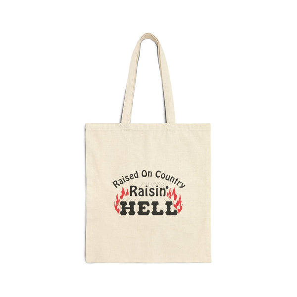 Raised on Country, Raisin’ Hell Tote Bag