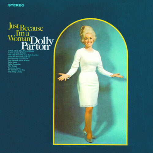 Dolly Parton - Just Because I'm A Woman
