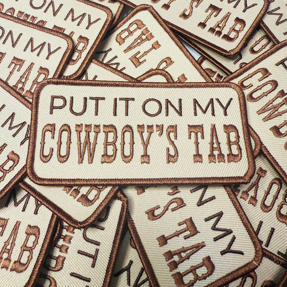 4" Put it on my COWBOYS TAB - Embroidered Hat Patch