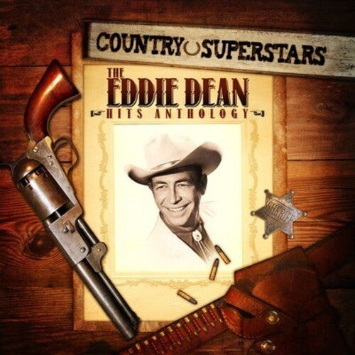 Eddie Dean - Country Superstars: Eddie Dean Hits