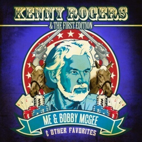 Kenny & First Edition Rogers - Me & Bobby McGee & Other Favorites