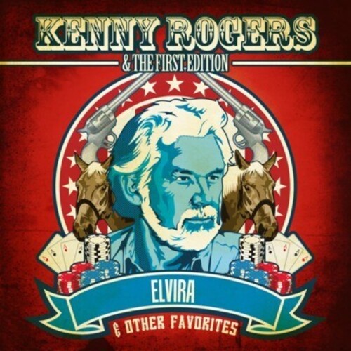 Kenny & First Edition Rogers - Elvira & Other Favorites