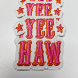 3" Yee Haw in PINK - Embroidered Hat Patch