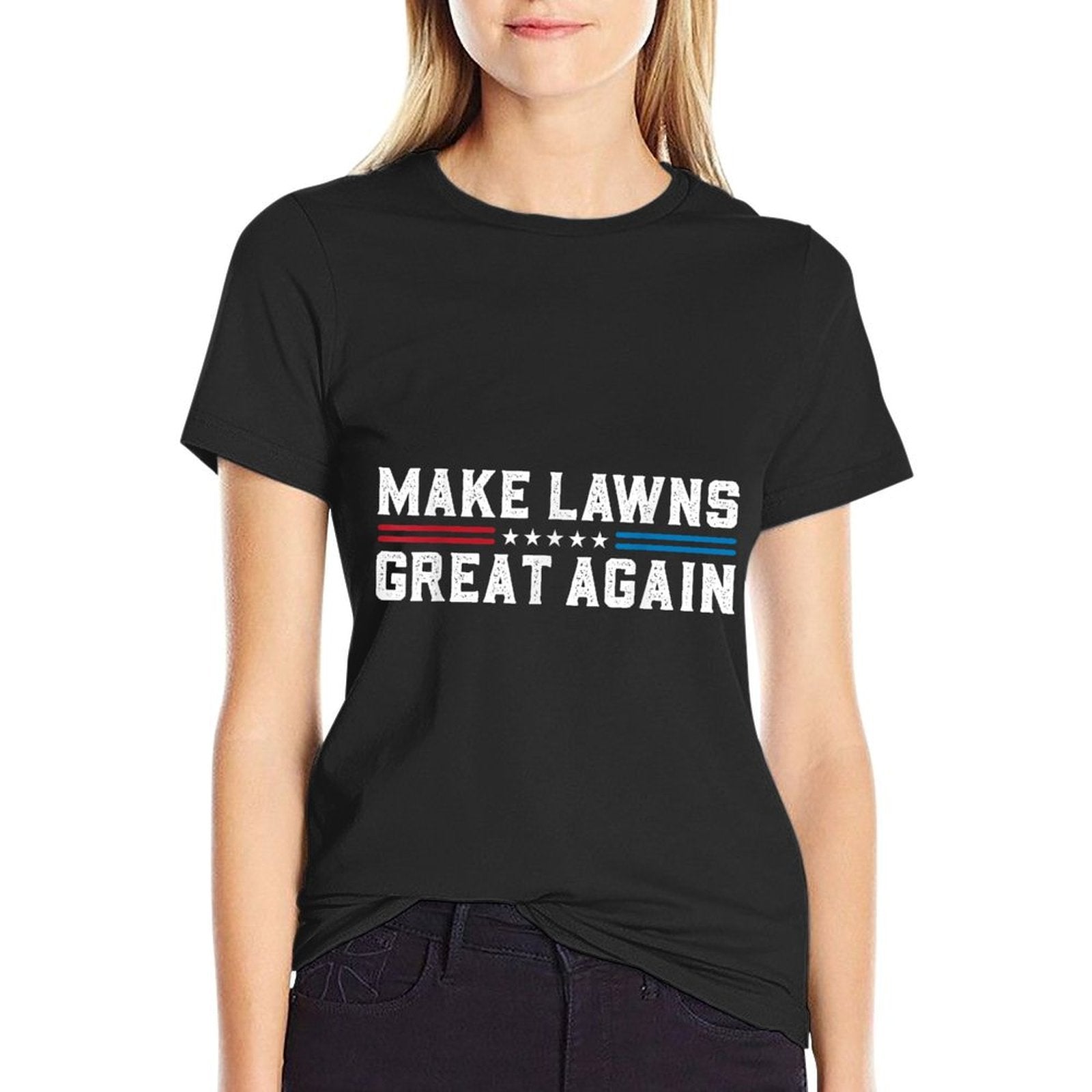 Make Lawns Great Again Funny Lawn Care Dad Fade-Proof Tee