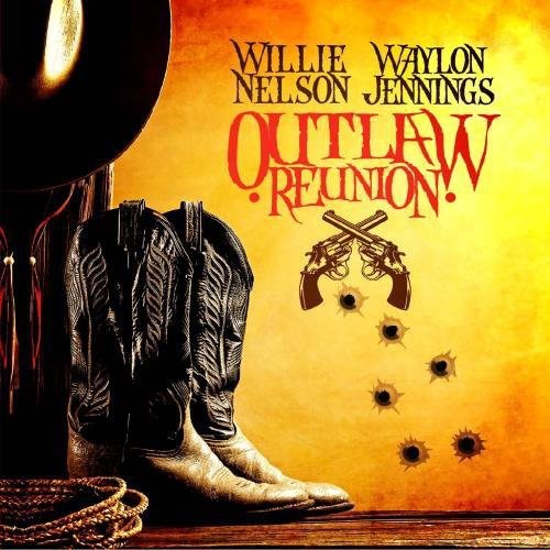 Nelson, Willie / Jennings, Waylon - Outlaw Reunion
