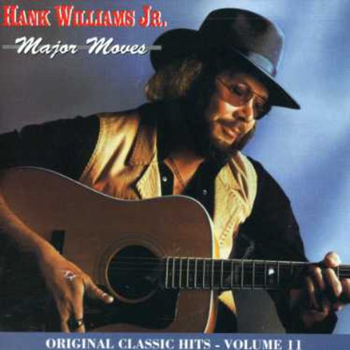 Hank Williams Jr - Major Moves (Original Classic Hits 11)