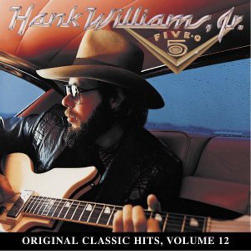 Hank Williams Jr - Five-O (Original Classic Hits 12)