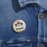 I Want a Cowboy for Christmas Pin Button