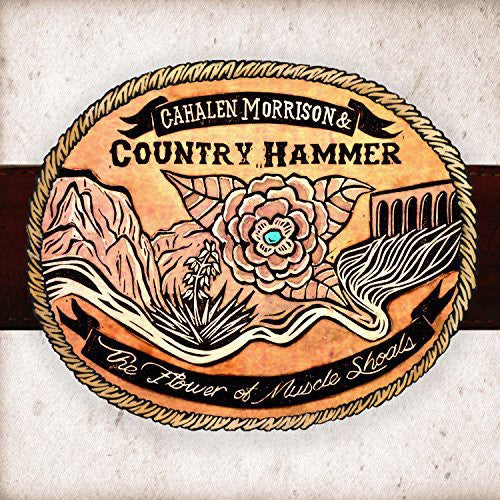 Cahalen & Country Hammer Morrison - Flower of Muscle Shoals