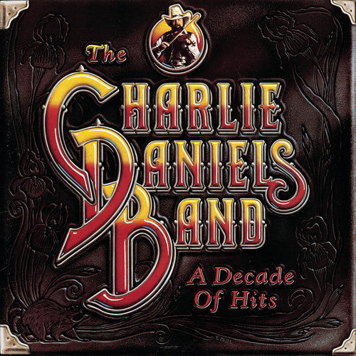 Charlie Daniels - Decade of Hits