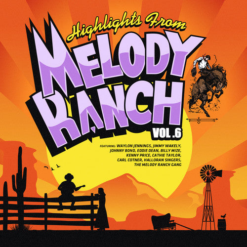 HIGHLIGHTS FROM MELODY RANCH 6 / VARIOUS - Highlights From Melody Ranch 6 / Various