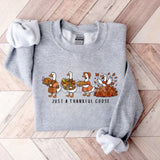 Just a Thankful Goose Sweatshirt – Funny Silly Goose Thanksgiving Fall Crewneck