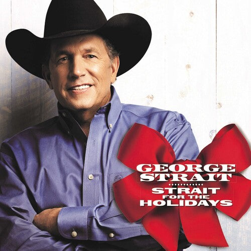 George Strait - Strait For The Holiday