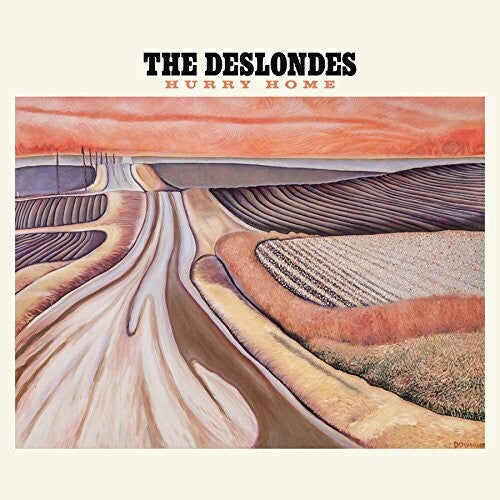Deslondes - HURRY HOME