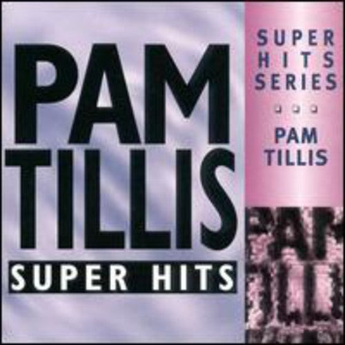 Pam Tillis - SUPER HITS