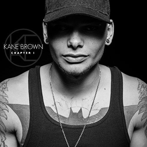Kane Brown - CHAPTER 1