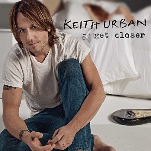 Keith Urban - GET CLOSER