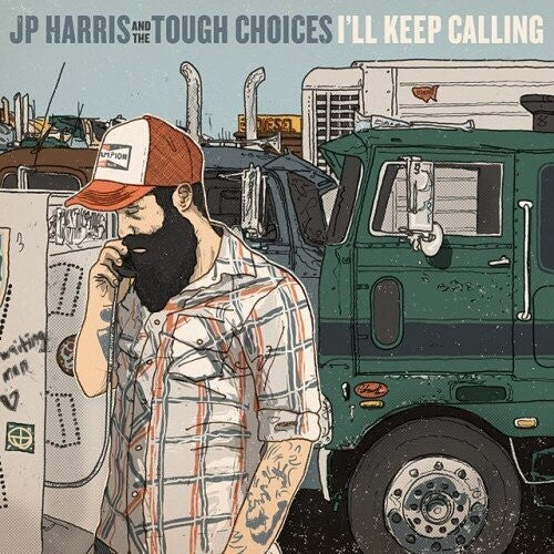 Jp & the Tough Choices Harris - I'll Keep Calling
