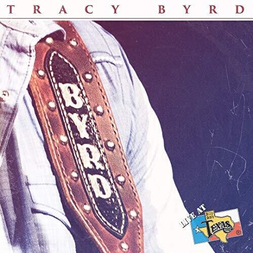 Tracy Byrd - Live at Billy Bob's Texas