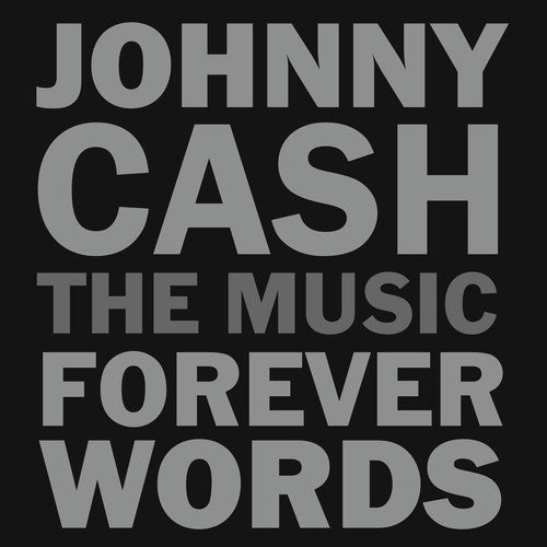 Johnny Cash: The Music - Forever Words / Various - Johnny Cash: The Music - Forever Words (Various Artists)