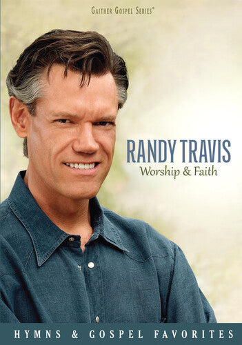 Randy Travis - Worship & Faith