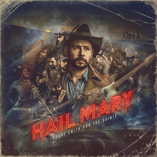 SHANE SMITH & THE SAINTS - HAIL MARY