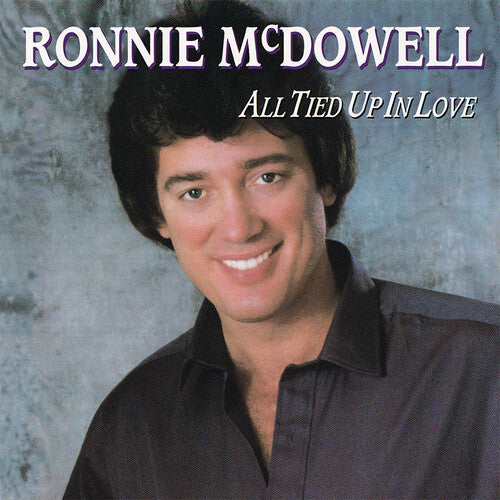Ronnie Mcdowell - All Tied up