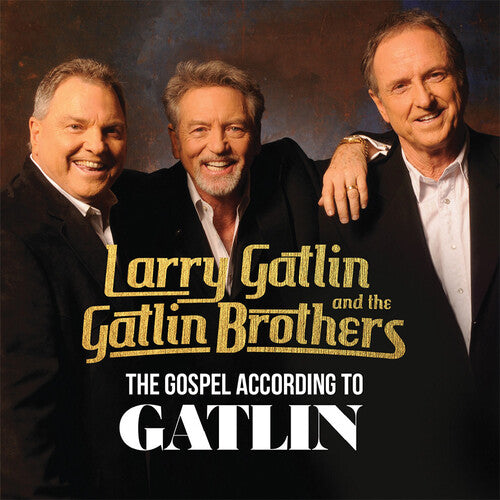 LARRY / GATLIN BROTHERS GATLIN - Gospel According to Gatlin